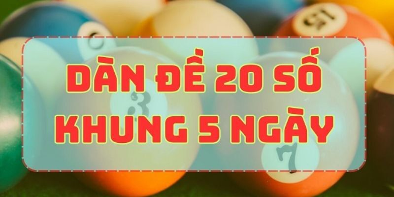 Dàn Đề 20 Số - Phương Pháp Đánh Hay Dành Cho Hội Bet Thủ 